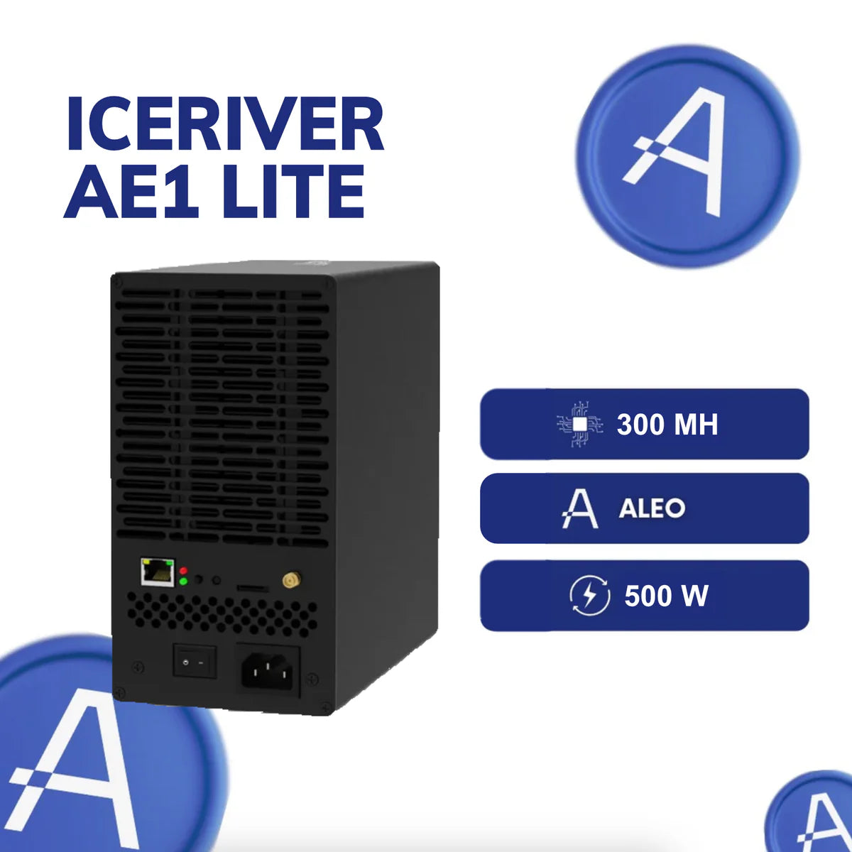Iceriver Aleo AE1 Lite (250 / 270/ 300MH) Aleo | Home Miner 500 Watt